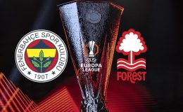 Fenerbahçe’nin rakibi Nottingham Forest oldu