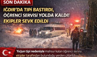 Iğdır’da Tipi Bastırdı, Öğrenci Servisi Yolda Kaldı! Ekipler Sevk Edildi