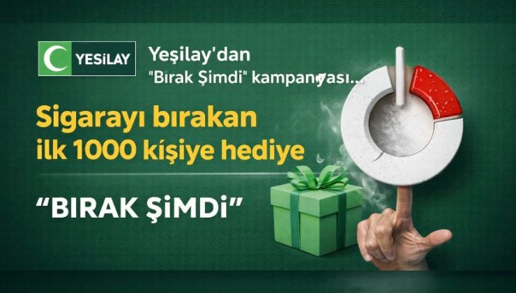 Yeşilay’dan ‘Bırak Şimdi’ kampanyası… Sigarayı bırakan ilk 1000 kişiye hediye