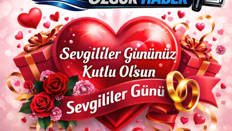 💖 14 Şubat: Sevgi Bir Güne Sığmaz!