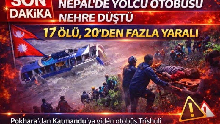 Nepal’de Yolcu Otobüsü Nehre Düştü: 17 Ölü, 20’den Fazla Yaralı
