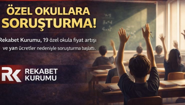 Özel Okullara Soruşturma