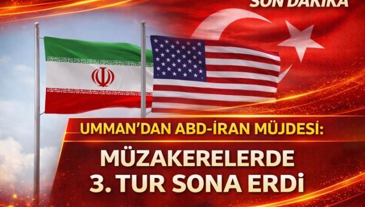 Umman’dan ABD-İran Müjdesi: Müzakerelerde 3. Tur Sona Erdi