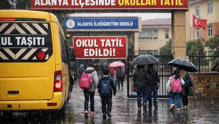 📢 ALANYA’DA YARIN OKULLAR TATİL EDİLDİ