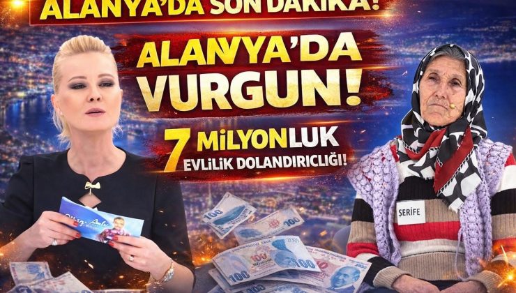 70 YAŞINDAKİ ŞERİFE ŞİMŞEK’İN 45 YAŞINDAKİ AŞKI TARAFINDAN 7 MİLYON TL DOLANDIRILDIĞI İDDİASI