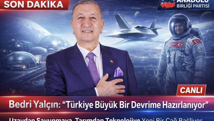 Bedri Yalçın: “Türkiye Büyük Bir Devrime Hazırlanıyor”