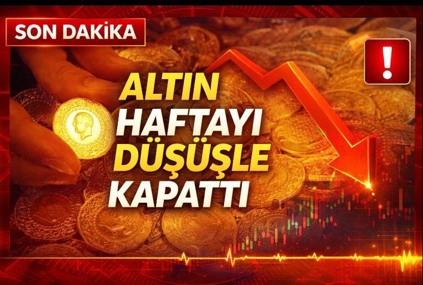 Altın Haftayı Düşüşle Kapattı
