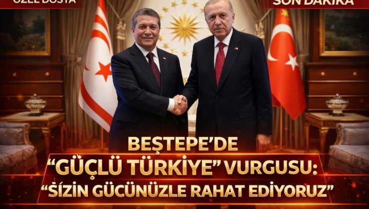 Beştepe’de “Güçlü Türkiye” Vurgusu: “Sizin Gücünüzle Rahat Ediyoruz”