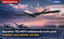 Bayraktar TB3 NATO tatbikatında tarih yazdı: Hedefler tam isabetle vuruldu