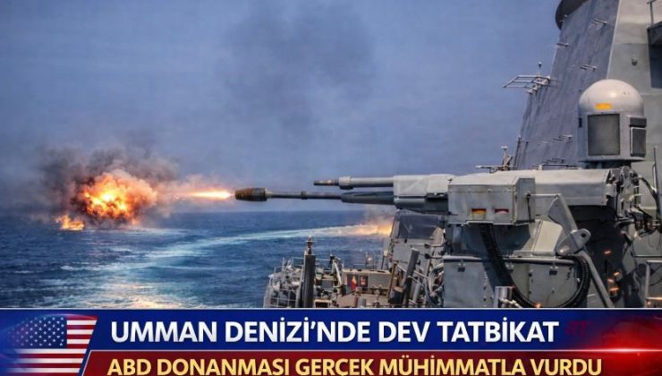 Umman Denizi’nde Dev Tatbikat: ABD Donanması Gerçek Mühimmatla Vurdu