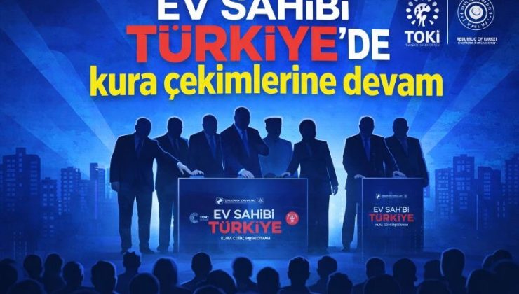 Ev sahibi Türkiye’de kura çekimlerine devam