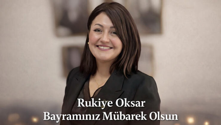 ALANYA’DA BAYRAM SEVİNCİ: RUKİYE OKŞAR’DAN RAMAZAN BAYRAMI MESAJI