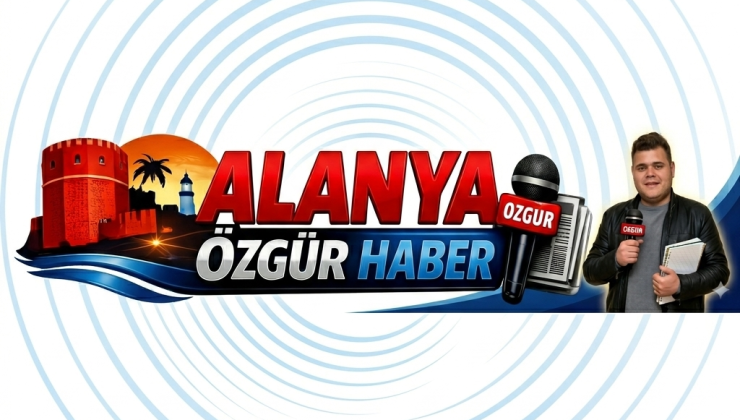 Alanya Özgür Haber’e Genel Yayın Yönetmeni