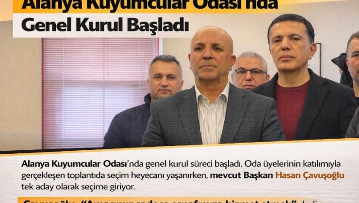 Alanya Kuyumcular Odası’nda Genel Kurul Başladı