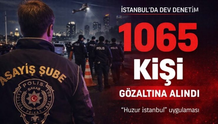 İstanbul genelinde eş zamanlı denetim
