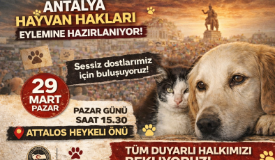 Antalya 29 mart pazar günü hayvan hakları eylemine hazırlanıyor