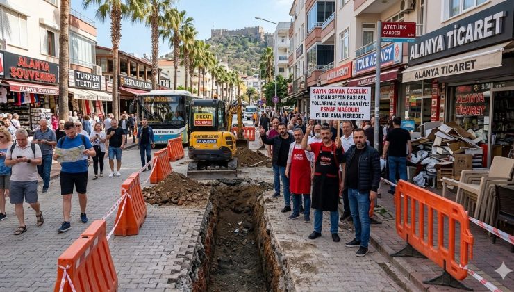 ALANYA ESNAFI ŞANTİYE DEĞİL, SEZON BEKLİYOR! 🏗️🚫