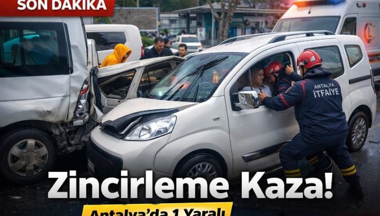 Antalya’da Zincirleme Kaza: 1 Yaralı
