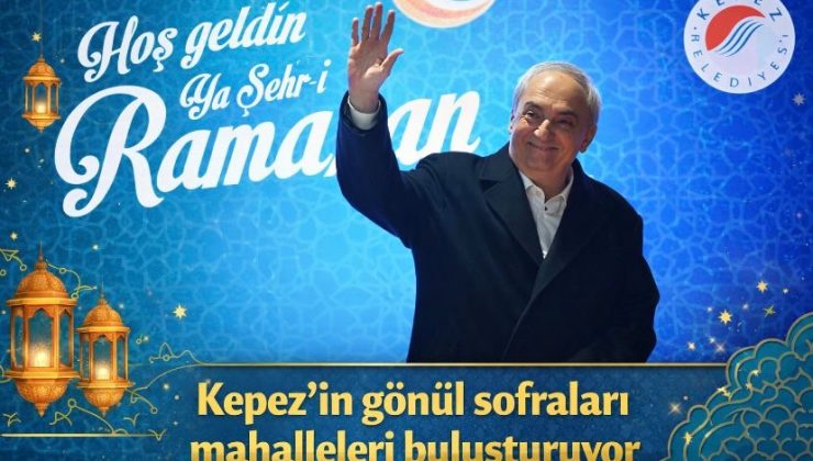 Kepez’in gönül sofraları mahalleleri buluşturuyor