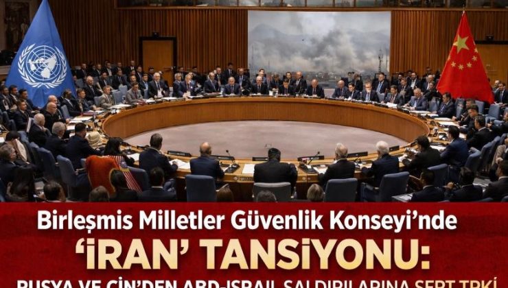 Birleşmiş Milletler Güvenlik Konseyi’nde “İran” Tansiyonu: Rusya ve Çin’den ABD-İsrail Saldırılarına Sert Tepki
