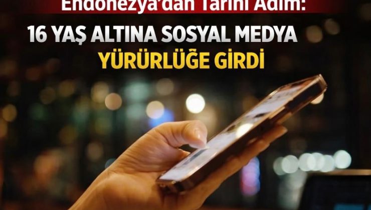 Endonezya’dan Tarihi Adım: 16 Yaş Altına Sosyal Medya Yasağı Yürürlüğe Girdi