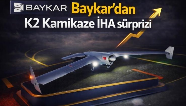 Baykar’dan K2 Kamikaze İHA sürprizi