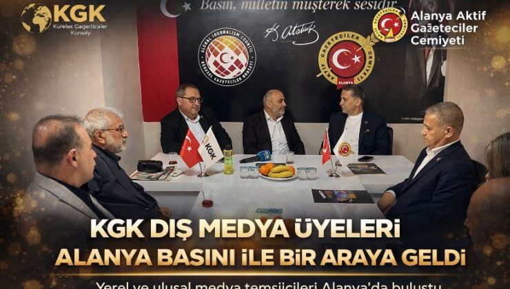 KGK dış medya üyeleri Alanya basını ile bir araya geldi