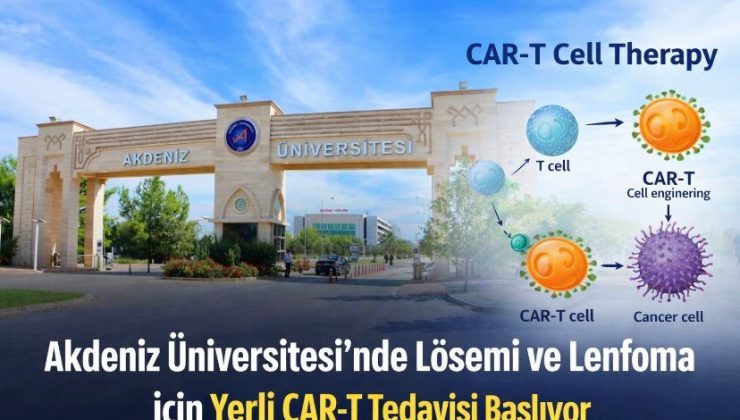Akdeniz Üniversitesi’nde Lösemi ve Lenfoma İçin Yerli CAR-T Tedavisi Başlıyor