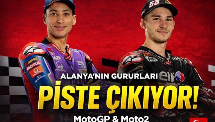 Alanya’nın gururları MotoGP ve Moto2’de piste çıkıyor