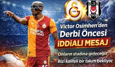 Galatasaray’ın yıldızı Victor Osimhen’den derbi öncesi net mesaj