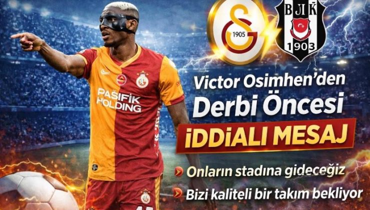 Galatasaray’ın yıldızı Victor Osimhen’den derbi öncesi net mesaj