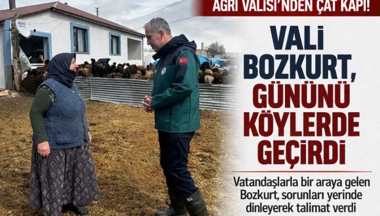 Ağrı Valisi’nden çat kapı! Vali Bozkurt, gününü köylerde geçirdi