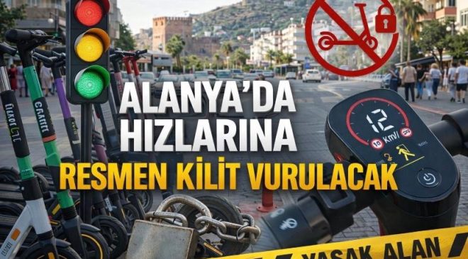 Alanya’da Hızlarına Resmen Kilit Vurulacak