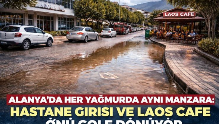 Alanya’da Yağmur Çilesi: Hastane Girişi ve Kafe Önü Sular Altında