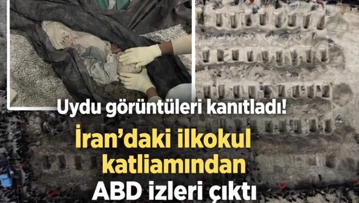 Uydu görüntüleri kanıtladı! İran’daki ilkokul katliamından ABD izleri çıktı