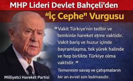 MHP Lideri Devlet Bahçeli’den “İç Cephe” Vurgusu
