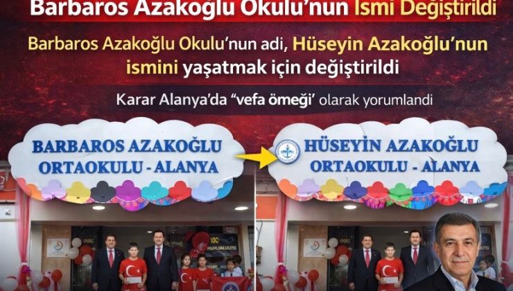 Barbaros Azakoğlu Okulu’nun İsmi Değiştirildi