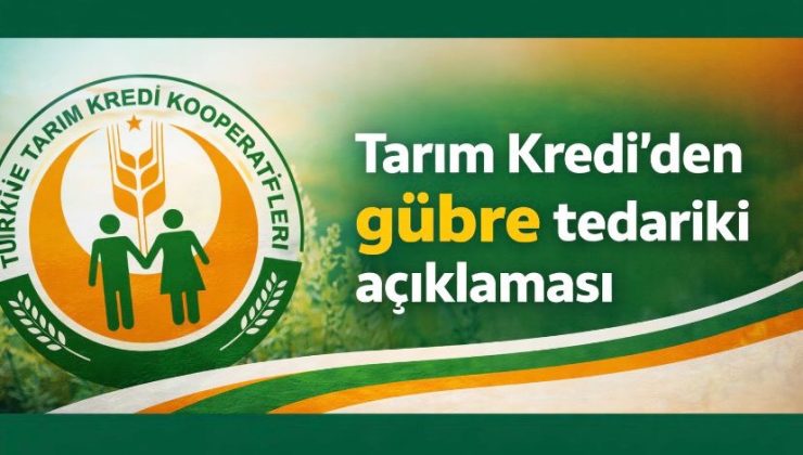 Tarım Kredi’den gübre tedariki açıklaması