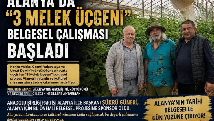 Alanya’da “3 Melek Üçgeni” Belgesel Çalışması Başladı