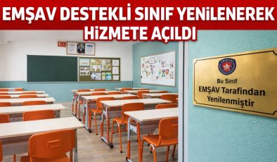 EMŞAV DESTEKLİ SINIF YENİLENEREK HİZMETE AÇILDI