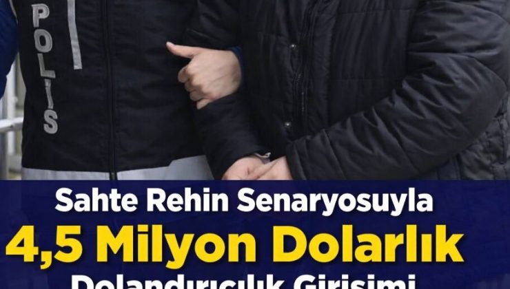 Sahte Rehin Senaryosuyla 4,5 Milyon Dolarlık Dolandırıcılık Girişimi