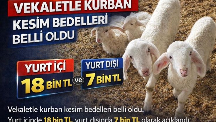 Vekaletle kurban kesim bedelleri belli oldu