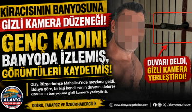 KİRACISININ BANYOSUNA GİZLİ KAMERA KURDU! GENÇ KADINI İZLEYİP KAYIT ALDI