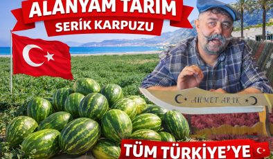 🍉 ALANYALI TARIMCI AHMET ARIK’TAN BÜYÜK HAMLE