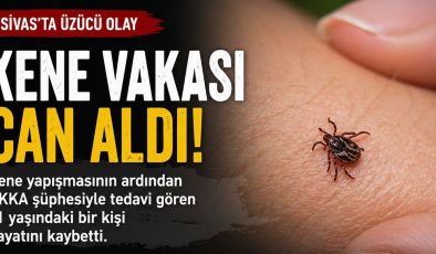 Sivas’ta kene vakalarına bağlı üzücü bir gelişme yaşandı.