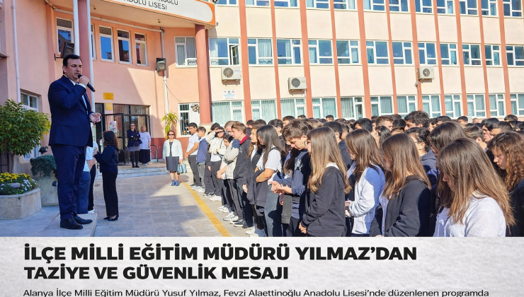 İlçe Milli Eğitim Müdürü Yılmaz’dan Taziye ve Güvenlik Mesajı