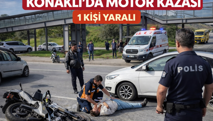 KONAKLI’DA KAZA: MOTOSİKLET SÜRÜCÜSÜ YARALANDI