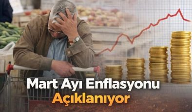 Mart ayı enflasyonu açıklandı