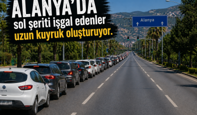 🚨 ALANYA’DA SOL ŞERİT TARTIŞMASI: “TAPULU MU?”
