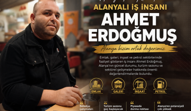 ALANYALI İŞ İNSANI AHMET ERDOĞMUŞ: “ALANYA BU GÖRÜNTÜLERİ HAK ETMİYOR”